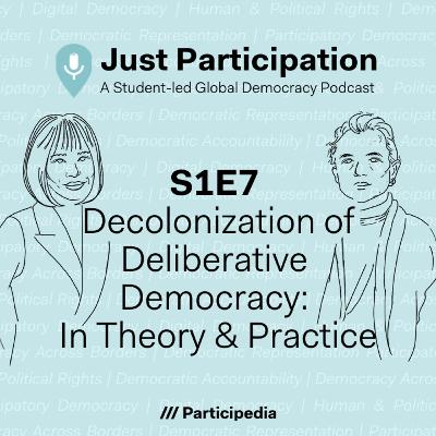 S1E7 Decolonization of Deliberative Democracy: Exploring Theory and Practice with Demo.Reset S1E7 Decolonization of Deliberative Democracy: Exploring Theory and Practice with Demo.Reset
