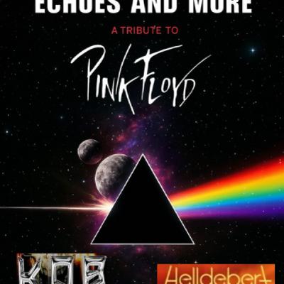 ECHOES & MORE + KOB + HELLDEBERT ECHOES & MORE + KOB + HELLDEBERT