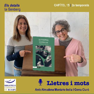 >> LLETRES I MOTS 2x15 | Els detalls, d'Ia Genberg >> LLETRES I MOTS 2x15 | Els detalls, d'Ia Genberg