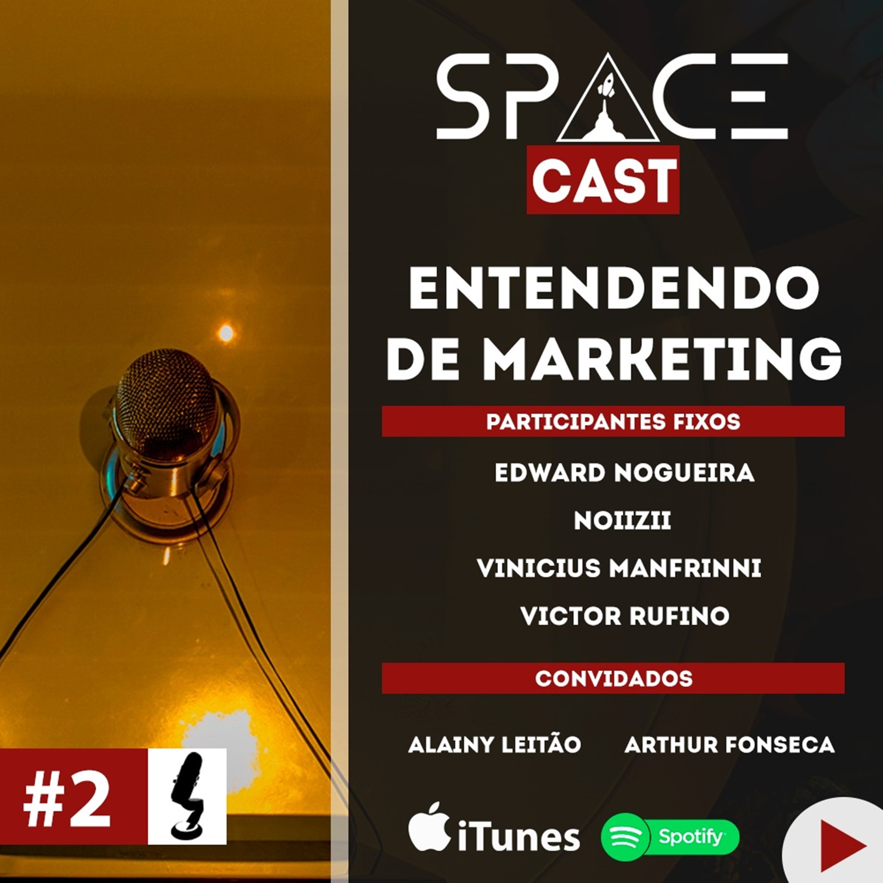 SpaceCAST EP.2 / Entendendo de Marketing