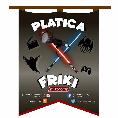 Platica Friki - T4E06 - Trailers, comerciales y show del medio tiempo del superbowl 2022