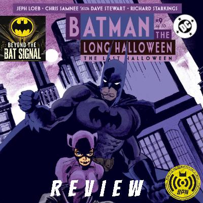 Episode 48: Batman: The Last Halloween Issue #9 REVIEW Episode 48: Batman: The Last Halloween Issue #9 REVIEW