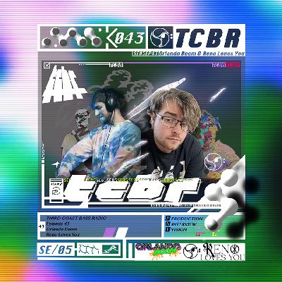 Third Coast Bass Radio SE05EP43 W/ Orlando Boom & Reno Loves You