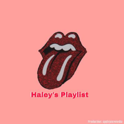 Haley’s Playlist - For the baddest bs