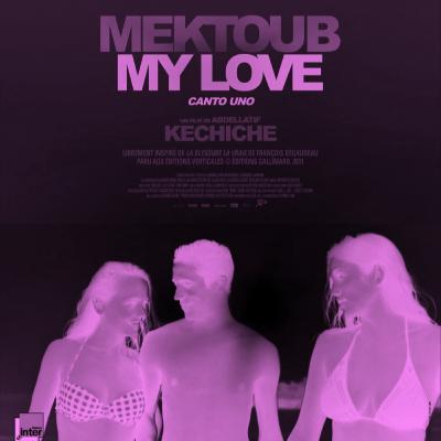 Episode 21 - "Mektoub My Love - Canto Uno" (2018) d'Abdellatif Kechiche Episode 21 - "Mektoub My Love - Canto Uno" (2018) d'Abdellatif Kechiche