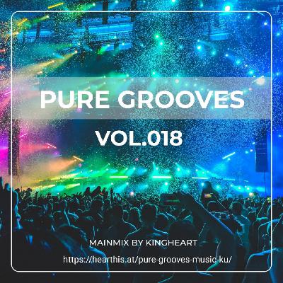 PureGrooves Vol.018 MainMix by Kingheart