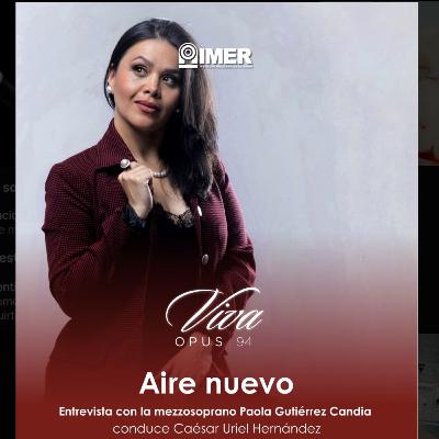 AIRE NUEVO - Ep. 36 - Paola Gutiérrez Candia: Música Antigua en México