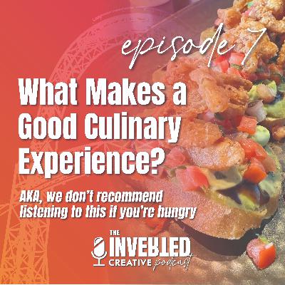 What Makes a Good Culinary Experience?