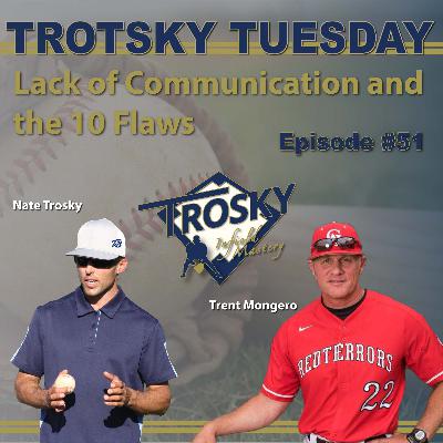 Trosky Tuesday # 51 - Lack of Communication and   the 10 Flaws
