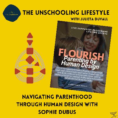 Navigating Parenthood through Human Design with Sophie Dubus