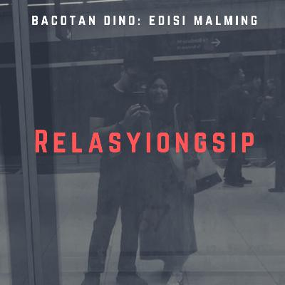Bacotan Malming - Relasyiongsip