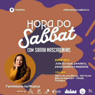 EP 26 - Julia Ourique - Feminismo na Música EP 26 - Julia Ourique - Feminismo na Música