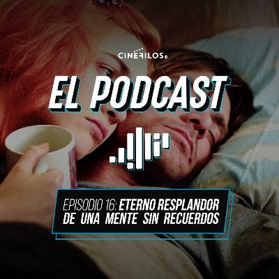 Episodio 16: Eterno resplandor de una mente sin recuerdos Episodio 16: Eterno resplandor de una mente sin recuerdos