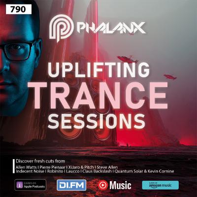 Uplifting Trance Sessions EP. 790 with DJ Phalanx😎 (Trance Podcast) Uplifting Trance Sessions EP. 790 with DJ Phalanx😎 (Trance Podcast)