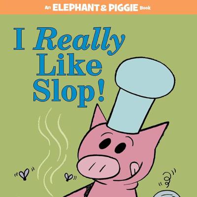 An Elephant & Piggie - I Really Like Slop! (Book Read Aloud)