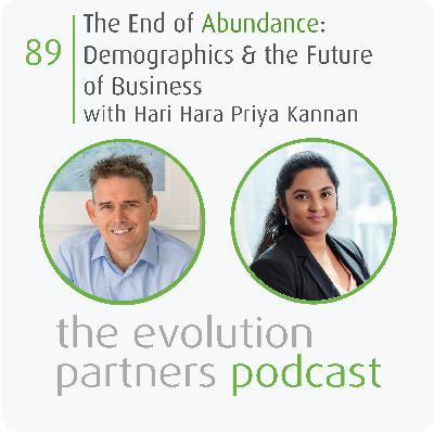 E89 | The End of Abundance: Demographics and the Future of Business