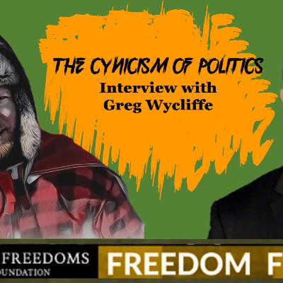 The Cynicism of Politics - Interview with Greg Wycliffe