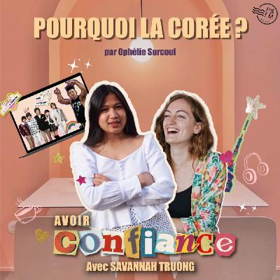 ÉPISODE 1 - AVOIR CONFIANCE (AVEC SAVANNAH TRUONG) ÉPISODE 1 - AVOIR CONFIANCE (AVEC SAVANNAH TRUONG)