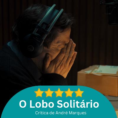O Lobo Solitário: Tensão crescente numa curta exímia