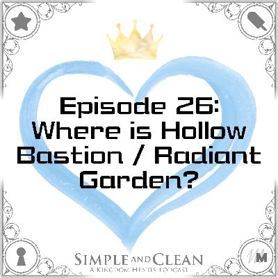 Where is Hollow Bastion / Radiant Garden?