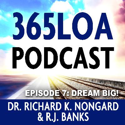 7 - Dream Big! Dreams That Manifest Abundance 7 - Dream Big! Dreams That Manifest Abundance