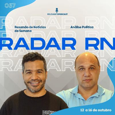 Radar RN # 057 - Relevante Podcast (12 a 16 de outubro)