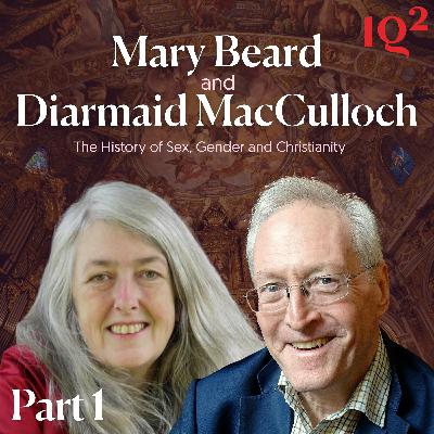 Sex, Gender and Christianity: A 3,000 Year History, with Diarmaid MacCulloch and Mary Beard (Part One)