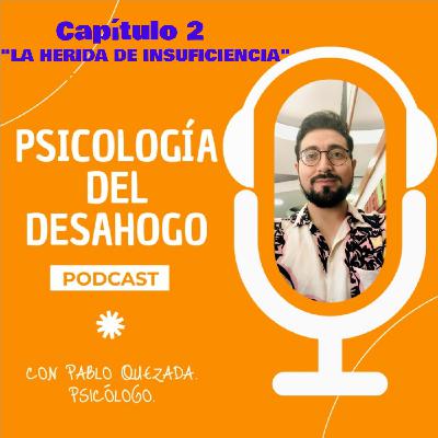 La herida de insuficiencia. La herida de insuficiencia.