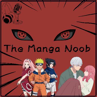 Ep. 6: A Sign of Affection, Chapter 2/Naruto, Land of Waves Pt. 1 (Manga Discussion) Ep. 6: A Sign of Affection, Chapter 2/Naruto, Land of Waves Pt. 1 (Manga Discussion)