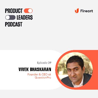Bootstrapping Your Way to Thirty Million Dollars with Vivek Bhaskaran, Founder and CEO at QuestionPro