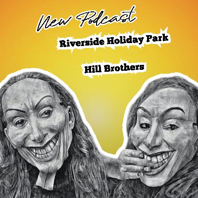 Holiday Parks Uncovered - Episode 011 - Riverside Holiday Park - Hill Brothers