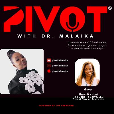 Ep. 85 featuring Shawnika Hunt