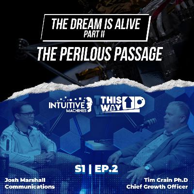 The Dream is Alive Part II: The Perilous Passage The Dream is Alive Part II: The Perilous Passage