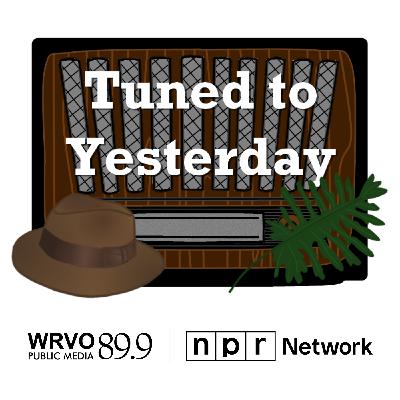 10/16/25 11pm Tuned to Yesterday