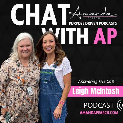 Answering THE Call with Leigh McIntosh and Amanda Pearch Answering THE Call with Leigh McIntosh and Amanda Pearch