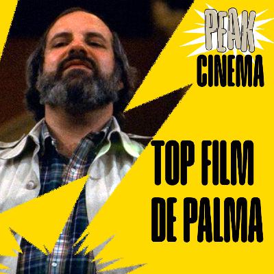 TOP DES MEILLEURS FILMS DE DE PALMA