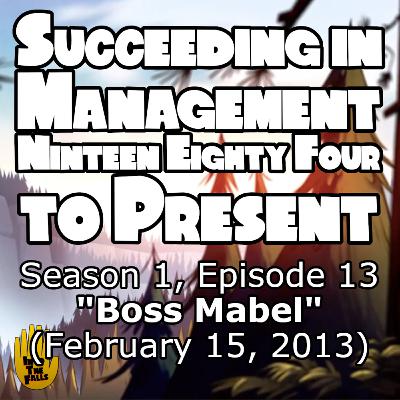 Succeeding in Management Nineteen-Eighty-Four to Present: "Boss Mabel"