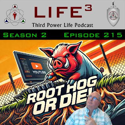 Root Hog or Die: The Art of Breaking Free - [TPL] S2E215