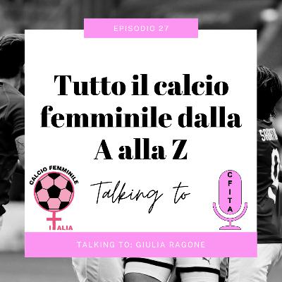 Talking to: Giulia Ragone centrocampista del Real Meda Talking to: Giulia Ragone centrocampista del Real Meda