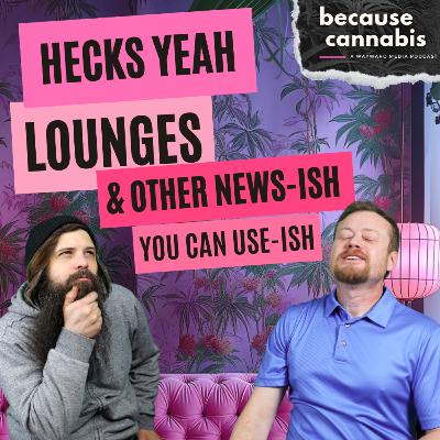 Hecks Yeah Lounges & Other News-Ish You Can Use-Ish Hecks Yeah Lounges & Other News-Ish You Can Use-Ish