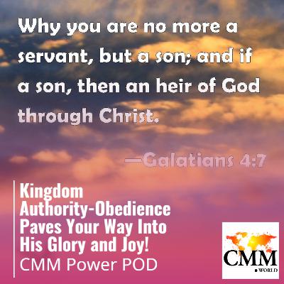 Episode 134: Kingdom Authority-Obedience Paves Your Way Into His Glory and Joy!
