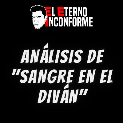 Análisis del libro "Sangre en el diván" - EP 026 Análisis del libro "Sangre en el diván" - EP 026