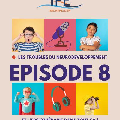 Episode 8 : TND et ergothérapie