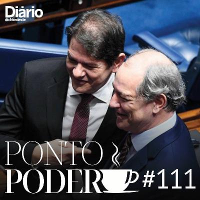 #111 - Cid x Ciro, o que dizem os irmãos diante da crise interminável no PDT