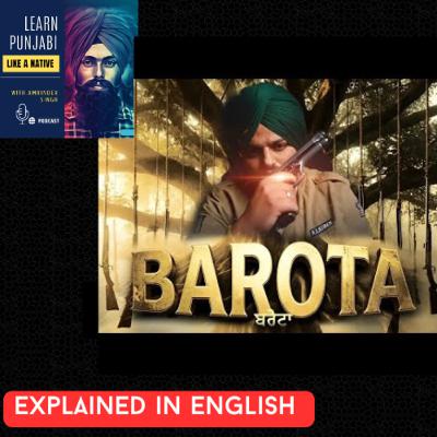 #195 : Barota Sidhu Moose Ala Song explained in English