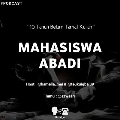 Eps 10 - Mahasiswa Abadi 10 tahun Kuliah