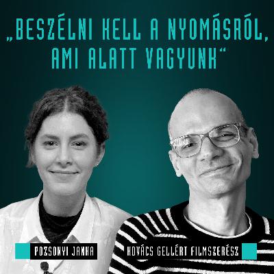 Beszélni kell a nyomásról, ami alatt vagyunk / Pozsonyi Janka & Kovács Gellért / Nagylátószög (Sünvadászat) Beszélni kell a nyomásról, ami alatt vagyunk / Pozsonyi Janka & Kovács Gellért / Nagylátószög (Sünvadászat)