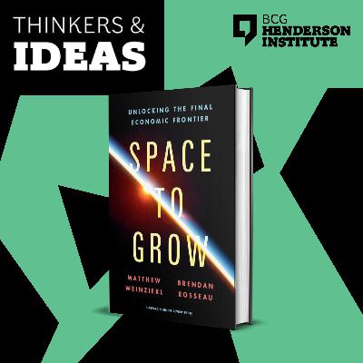 Space to Grow with Matthew Weinzierl and Brendan Rosseau