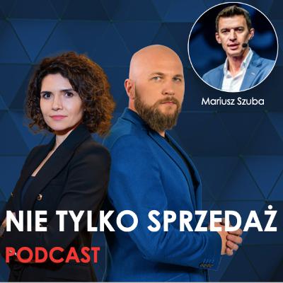 Twoja Podróż Bohatera❗Mariusz Szuba 🕺w Podcaście Adama i Katarzyny Szaran "Nie tylko Sprzedaż". odc.1