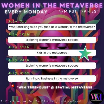 Women in the Metaverse [Kids in the metaverse]